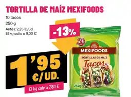 AhorraMas MEXIFOODS Tortilla de maíz oferta