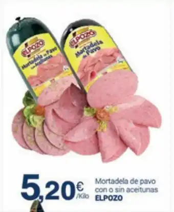 Supermercados Plaza Elpozo Mortadela de Pavo Con o Sin Aceitunas oferta