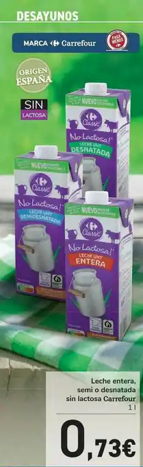 Carrefour Leche Entera Semi O Desnatada Sin Lactosa Carrefour oferta