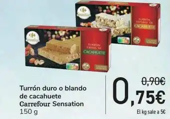 Carrefour Turrón Duro O Blando De Cacahuete Carrefour Sensation oferta
