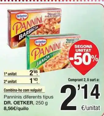 SPAR Fragadis Segona Unitat -50% Panninis Diferentes Tipus Dr. Oetker oferta