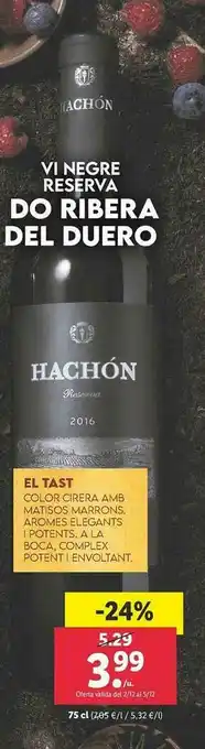 Lidl Vi Negre Reserva Do Ribera Del Duero Hachón oferta