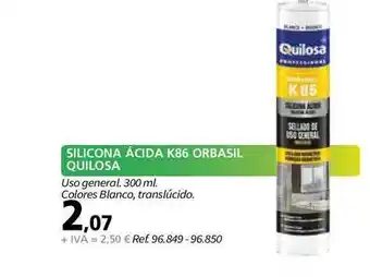 Coferdroza Silicona ácida K86 Orbasil Quilosa 300ml oferta