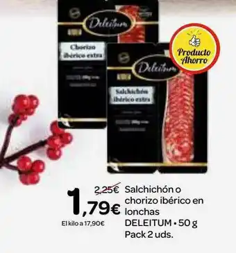 Dialprix Salchichón O Chorizo Ibérico En Loncha Deleitum oferta