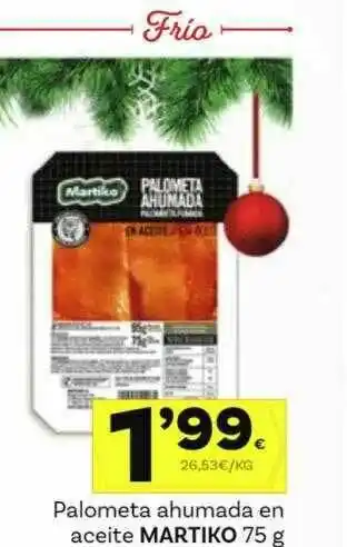 Supermercados Dani Palometa Ahumada En Aceite Martiko oferta