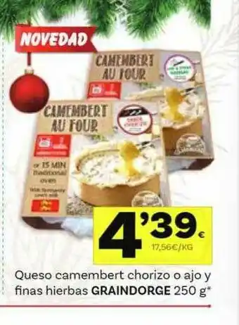 Supermercados Dani Queso Camembert Chorizo O Ajo Y Finas Hierbas Graindorge oferta