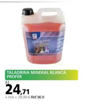 Coferdroza Taladrina Mineral Blanca Profer 5L oferta