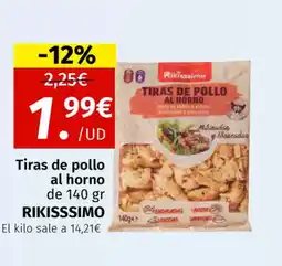 Maskom Supermercados RIKISSSIMO Tiras de pollo al horno oferta