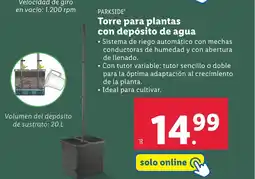 Lidl PARKSIDE Torre para plantas con depósito de agua oferta