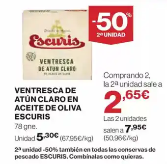 Supercor Exprés ESCURIS Ventresca de atún claro en aceite de oliva oferta