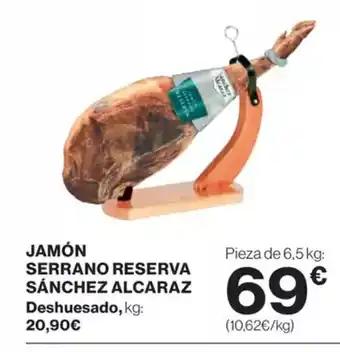 El Corte Inglés Jamón serrano reserva sánchez alcaraz oferta