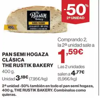 El Corte Inglés THE RUSTIK BAKERY Pan semi hogaza clásica oferta