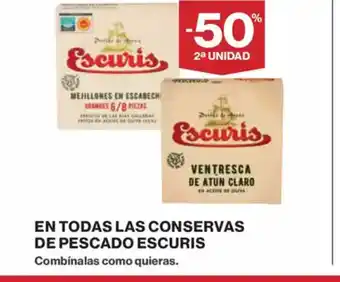 El Corte Inglés En todas las conservas de pescado escuris oferta