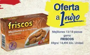 Supermercados Plaza Friscos Mejillones 13/18 piezas gama 69 grs oferta