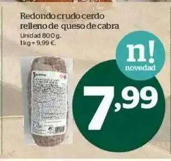 La Sirena Redondo Crudo Cerdo Relleno De Queso De Cabra oferta