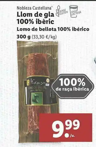 Lidl Nobleza Castellana Llom De Gla 100% Ibèric Lomo De Bellota 100% Ibérico oferta