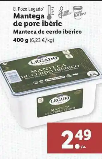 Lidl El Pozo Legado Manteca De Cerdo Ibérico oferta
