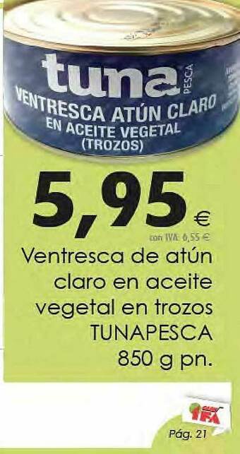 Cash Ifa Ventresca De Atún Claro En Aceite Vegetal En Trozos Tunapesca oferta
