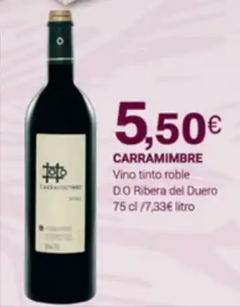 Supermercados Plaza Carramimbre Vino Tinto Roble D.O. Ribera del Duero 75 cl oferta