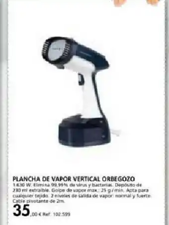 Coferdroza Plancha De Vapor Vertical Orbegozo oferta