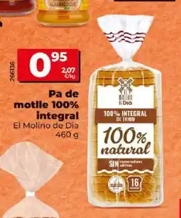 Dia Pa de motlle 100% integral oferta