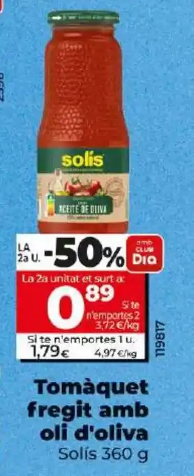 Dia Tomàquet fregit amb oli d'oliva oferta