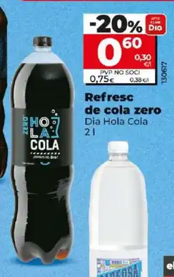 Dia Refresc de cola zero oferta