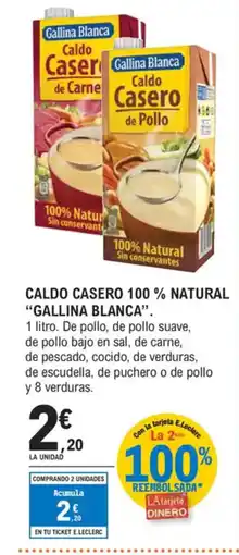 E.Leclerc GALLINA BLANCA Caldo casero 100 % natural oferta