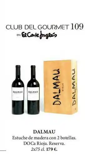 El Corte Inglés Dalmau Estuche De Madera Con 2 Botellas Doca Rioja Reserva oferta