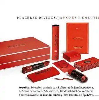 El Corte Inglés Joselito Selección Variada Con 8 Blísteres De Jamón Panceta 1 2 Caña De Lomo 1 2 De Chorizo 1 2 De Salchichón Recetario 3 Est oferta