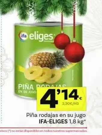 Supermercados Dani Piña Rodajas En Su Jugo Ifa-eliges 1.8 Kg oferta