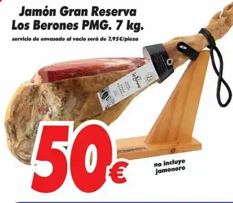 Supermercados Piedra Jamón Gran Reserva Los Berones Pmg oferta