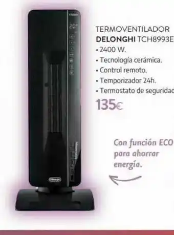 Tien 21 Termoventilador Delonghi Tch8993e oferta