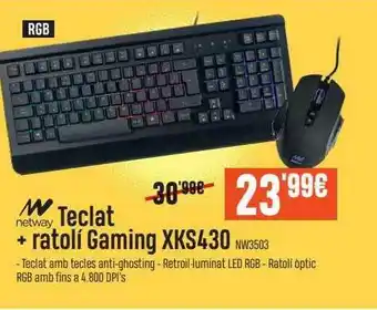 Beep Netway Teclat + Ratolí Gaming XKS430 oferta