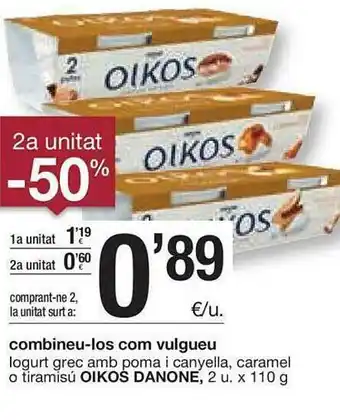 BonpreuEsclat Oikos Danone Combineu-los Com Vulgueu Iogurt Grec Amb Poma I Canyella Caramel O Tiramisú oferta