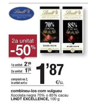 BonpreuEsclat Lindt Excellence Combineu-Los Com Vulgueu Xocolata Negra 70% O 85% Cacau 100 g oferta
