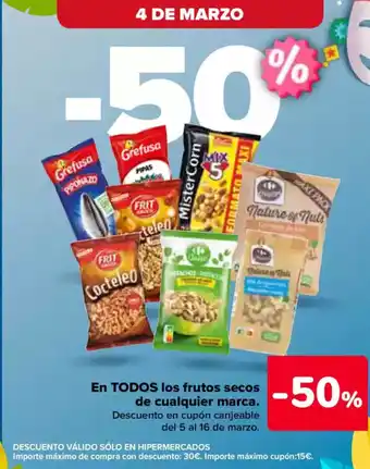 Carrefour En todos los frutos secos de cualquier marca oferta