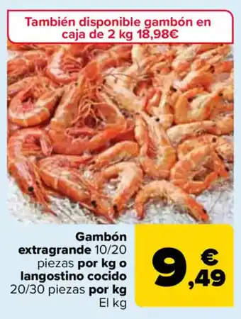 Carrefour Gambón extragrande 10/20 piezas por kg o langostino cocido 20/30 piezas oferta