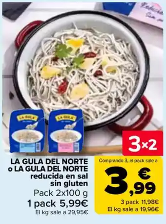 Carrefour LA GULA DEL NORTE • LA GULA DEL NORTE reducida en sal sin gluten oferta