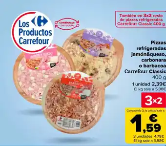 Carrefour Pizzas refrigeradas jamón&queso, carbonara o barbacoa Carrefour Classic oferta