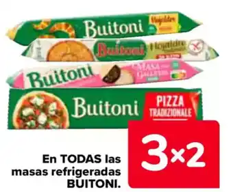 Carrefour BUITONI En todas las masas refrigeradas oferta