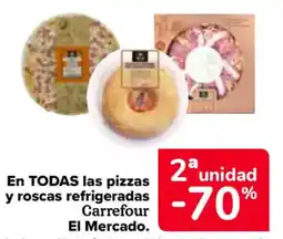 Carrefour En todas las pizzas y roscas refrigeradas carrefour el mercado oferta