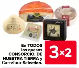 Carrefour En todos los quesos consorcio, de nuestra tierra y carrefour selection. oferta