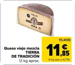 Carrefour TIERRA DE TRADICIÓN Queso viejo mezcla oferta