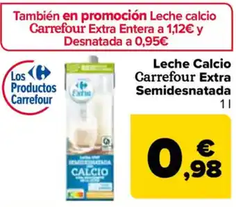 Carrefour Leche Calcio Carrefour Extra Semidesnatada oferta