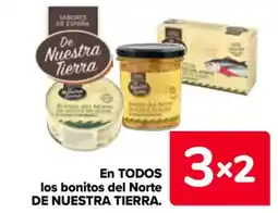 Carrefour DE NUESTRA TIERRA. En todos los bonitos del norte oferta