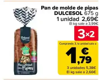 Carrefour DULCESOL Pan de molde de pipas oferta