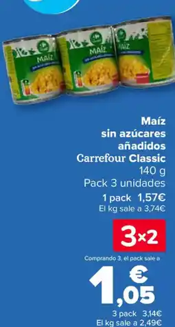 Carrefour Maíz sin azúcares añadidos Carrefour Classic oferta