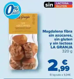 Carrefour LA GRANJA Magdalena fibra sin azúcares, sin gluten y sin lactosa oferta