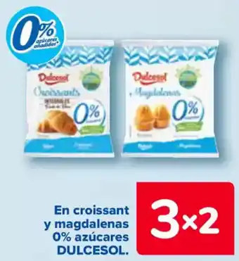 Carrefour DULCESOL En croissant y magdalenas 0% azúcares oferta